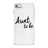 aunt to be iPhone 7 Case