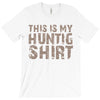 This Is My Hunting Shirt T-Shirt