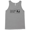that's what she said Tank Top