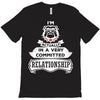 I Am Bulldog Actually In A Very Commited Relationship T-Shirt