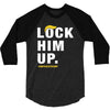 Lock Him Up 3/4 Sleeve Shirt