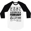Born In February 3/4 Sleeve Shirt