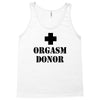 orgasm donor t shirt funny t shirt cool tshirt shirt geek tee shirt 80 Tank Top