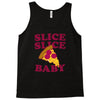 slice slice baby pizza tee Tank Top