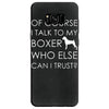 i talk to my boxer! Samsung Galaxy S8