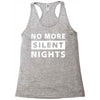 No More Silent Nights Racerback Tank