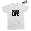 Choose Life Exclusive T-shirt