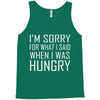 hungry apology Tank Top