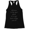 welcome to real world Racerback Tank