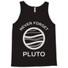 never forget pluto the planet Tank Top