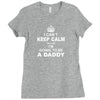 I Cant Keep Calm Because I Am Going To Be A Daddy Ladies Fitted T-Shirt