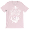 You Cant Scare Me I am Biker Dad T-Shirt
