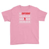 be different Youth Tee