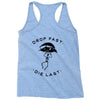 drop fast die last back Racerback Tank