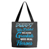 Poppy Was Created because Grankids Need Real Heroes Tote Bags