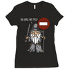 you shall not pass!! Ladies Fitted T-Shirt