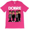 dobre twins dobre brother T-Shirt