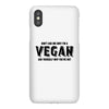 Don't Ask Me Why I'm A Vegan Ask Yourself Why You're Not iPhoneX