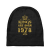 kings are born in 1978 Baby Beanies