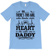 There's This Girl Who Stole My Heart She Calls Me Daddy T-Shirt
