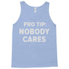 nobody cares Tank Top