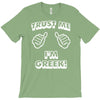 trust me i'm greek T-Shirt