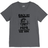 Back Off I Have A Crazy Papa And I am not Afraid To Use Him V-Neck Tee