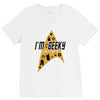 im geeky and i know it V-Neck Tee