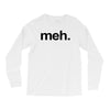 meh geek nerd t shirt funny humor retro Long Sleeve Shirts