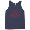 this is probably wine Tank Top