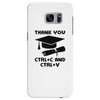 Thank You Ctrl+C And Ctrl+V Samsung Galaxy S7 Edge