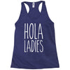 hola ladies   cool hip funny Racerback Tank