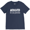 medicated for your protection (3) V-Neck Tee