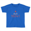 CHECK MEOWT CAT Toddler T-shirt