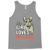This Girl Loves Her Bulldog Tank Top
