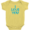 I Love You Baby Onesie