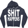 shit happens Zipper Hoodie