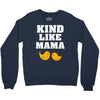 Kind As A Mother Crewneck Sweatshirt