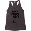 no pain Racerback Tank