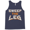 sweep the leg Tank Top