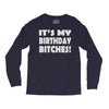 it's my birthday b...hes Long Sleeve Shirts