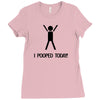 i pooped today t shirt large funny cool nerd geek humor vintage retro Ladies Fitted T-Shirt