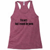 i'm sorry Racerback Tank