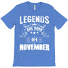 Legends Are Born In November T-Shirt