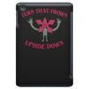 turn that frown upside down iPad Mini