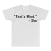 that's what she said quote All Over Men's T-shirt