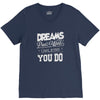 dreams don't work V-Neck Tee