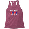 Party Like it's 1776 Racerback Tank