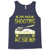 long range shooting Tank Top