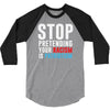 stop pretending your racism is patriotism 3/4 Sleeve Shirt